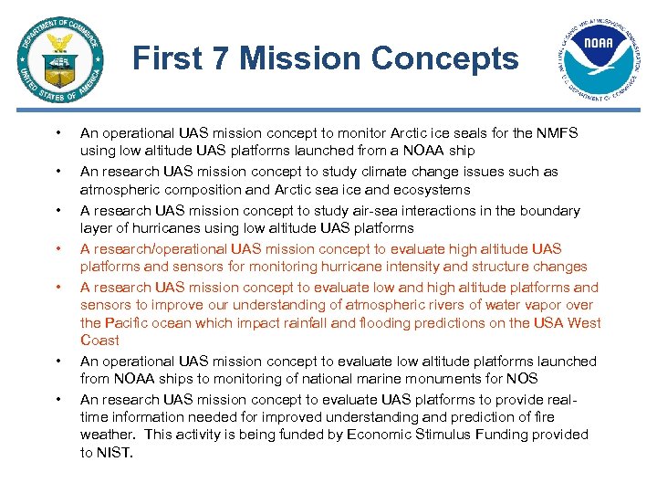 First 7 Mission Concepts • • An operational UAS mission concept to monitor Arctic