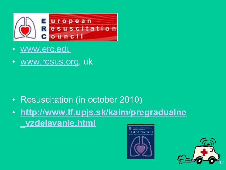  • www. erc. edu • www. resus. org. uk • Resuscitation (in october