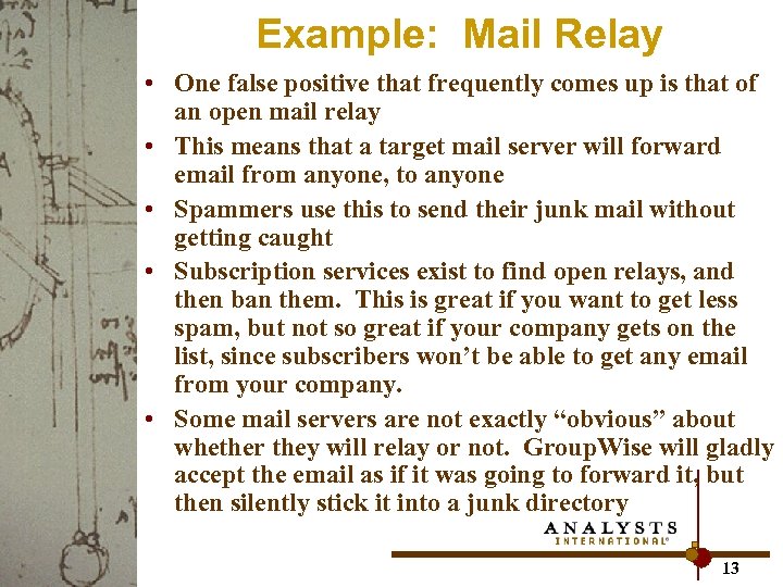 Example: Mail Relay • One false positive that frequently comes up is that of