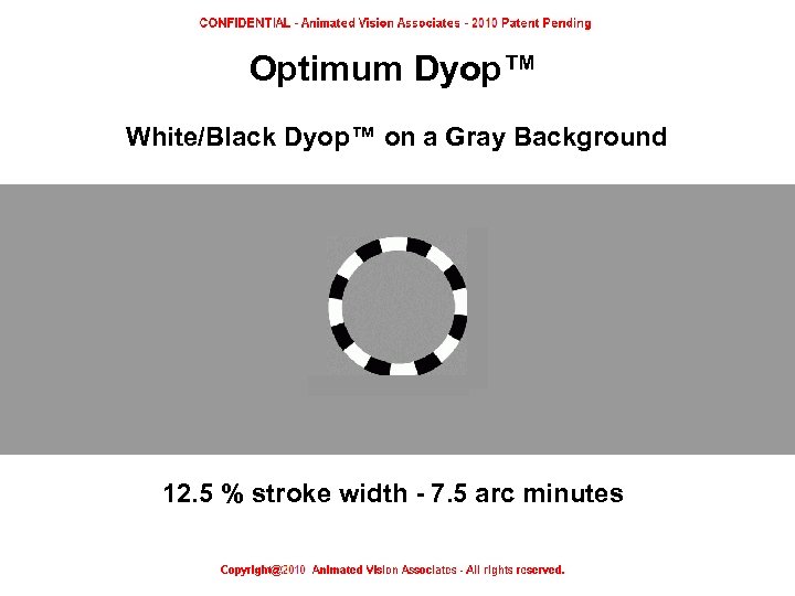 Optimum Dyop™ White/Black Dyop™ on a Gray Background 12. 5 % stroke width -