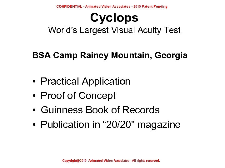 Cyclops World’s Largest Visual Acuity Test BSA Camp Rainey Mountain, Georgia • • Practical