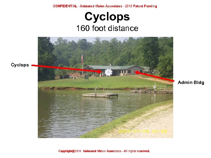 Cyclops 160 foot distance Cyclops Admin Bldg 160 foot distance 