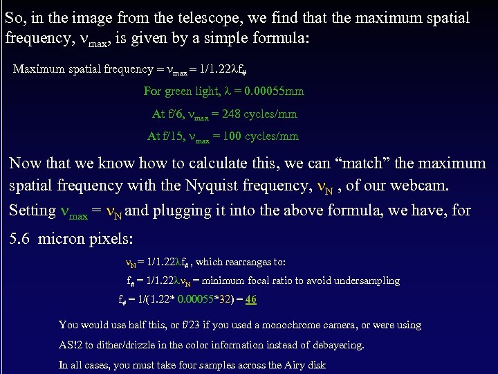 So, in the image from the telescope, we find that the maximum spatial frequency,