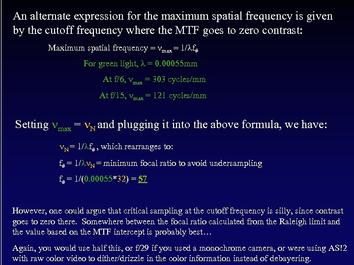 An alternate expression for the maximum spatial frequency is given by the cutoff frequency