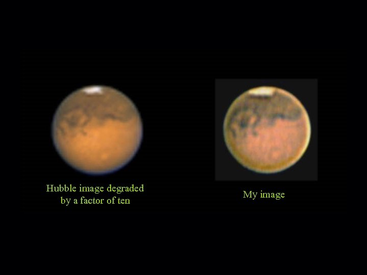 Hubble image degraded by a factor of ten My image 