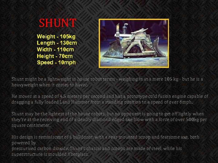 SHUNT Weight - 105 kg Length - 130 cm Width - 110 cm Height