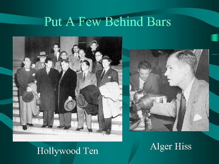 Put A Few Behind Bars Hollywood Ten Alger Hiss 