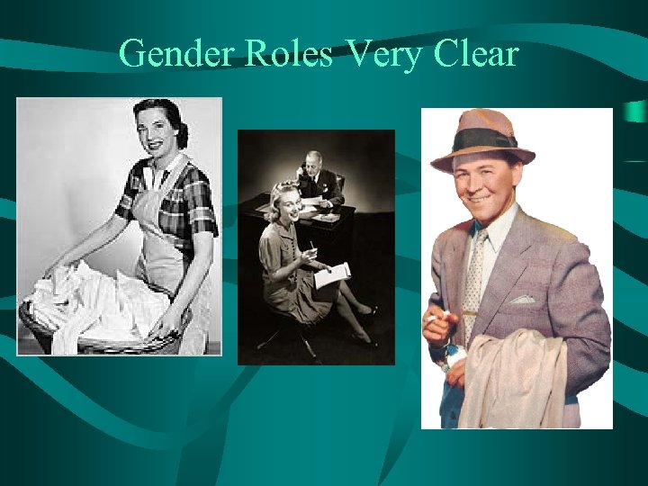 Gender Roles Very Clear 