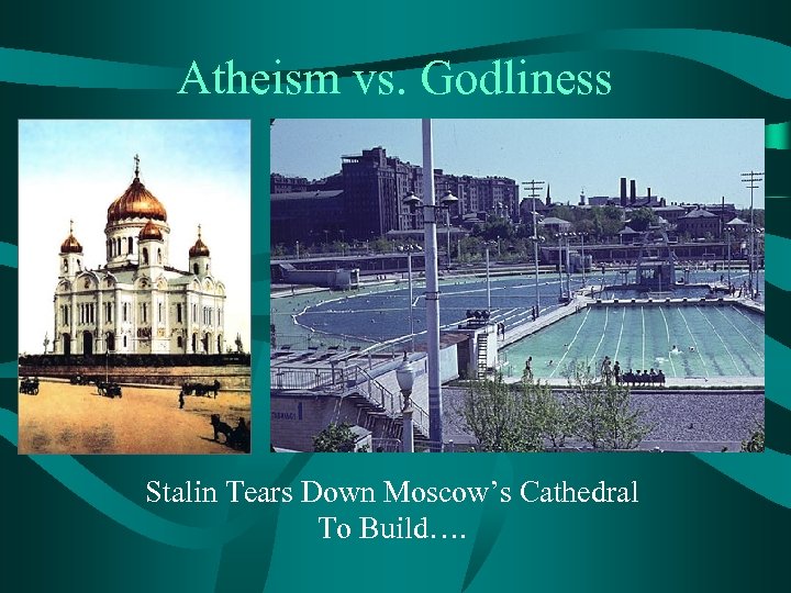 Atheism vs. Godliness Stalin Tears Down Moscow’s Cathedral To Build…. 