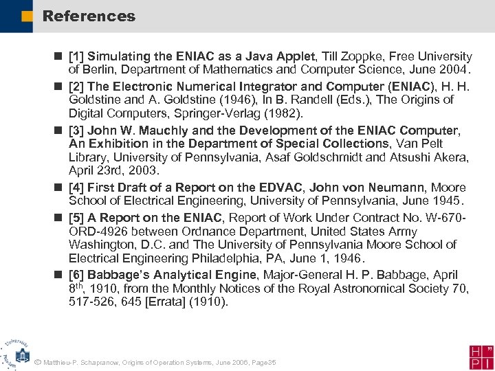 References n [1] Simulating the ENIAC as a Java Applet, Till Zoppke, Free University