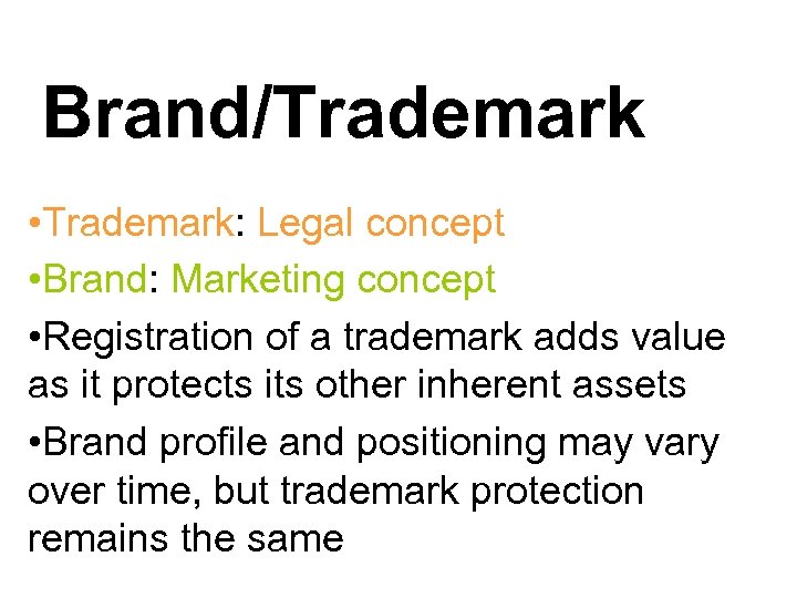 Brand/Trademark • Trademark: Legal concept • Brand: Marketing concept • Registration of a trademark