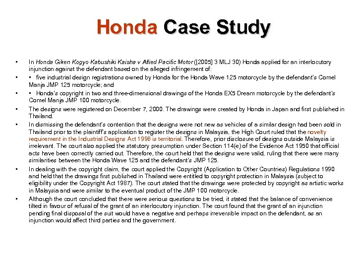 Honda Case Study • • In Honda Giken Kogyo Kabushiki Kaisha v Allied Pacific