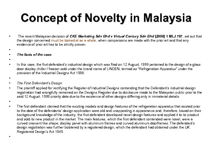 Concept of Novelty in Malaysia • • • The recent Malaysian decision of CKE