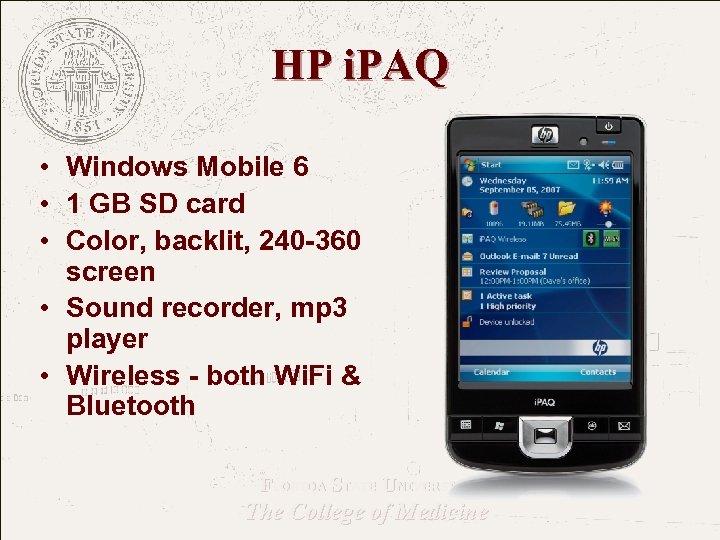 HP i. PAQ • Windows Mobile 6 • 1 GB SD card • Color,