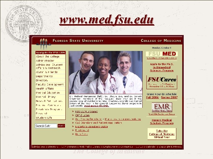 www. med. fsu. edu FLORIDA STATE UNIVERSITY The College of Medicine 