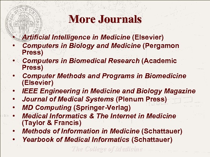 More Journals • Artificial Intelligence in Medicine (Elsevier) • Computers in Biology and Medicine