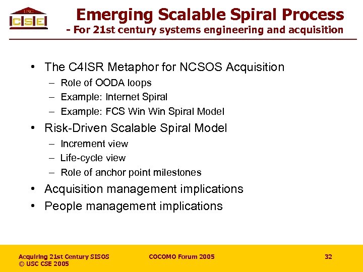 Emerging Scalable Spiral Process - For 21 st century systems engineering and acquisition •