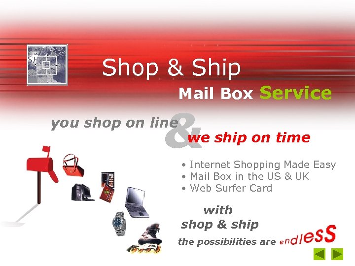 Shop & Ship Mail Box Service & you shop on line we ship on