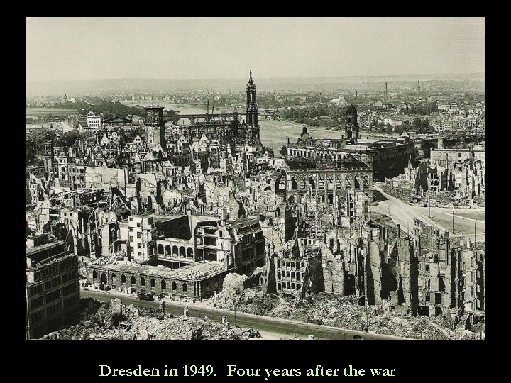 Dresden in 1949. Four years after the war 