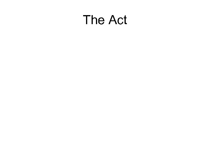 The Act 