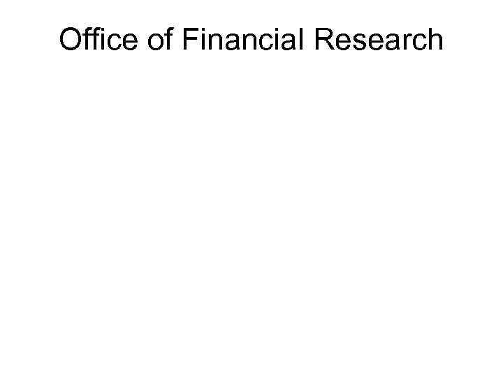 Office of Financial Research 