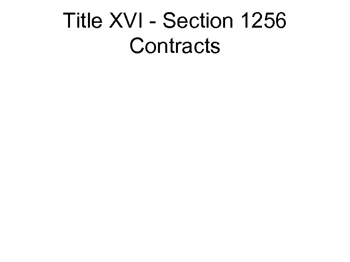 Title XVI - Section 1256 Contracts 