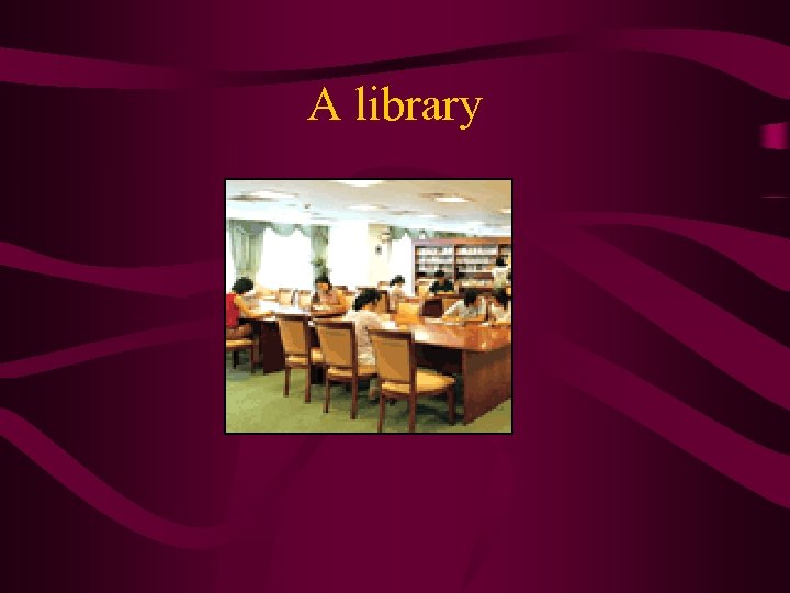 A library 