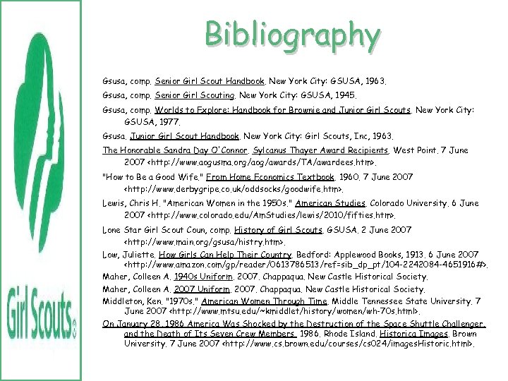 Bibliography Gsusa, comp. Senior Girl Scout Handbook. New York City: GSUSA, 1963. Gsusa, comp.