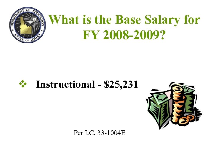 What is the Base Salary for FY 2008 -2009? v Instructional - $25, 231