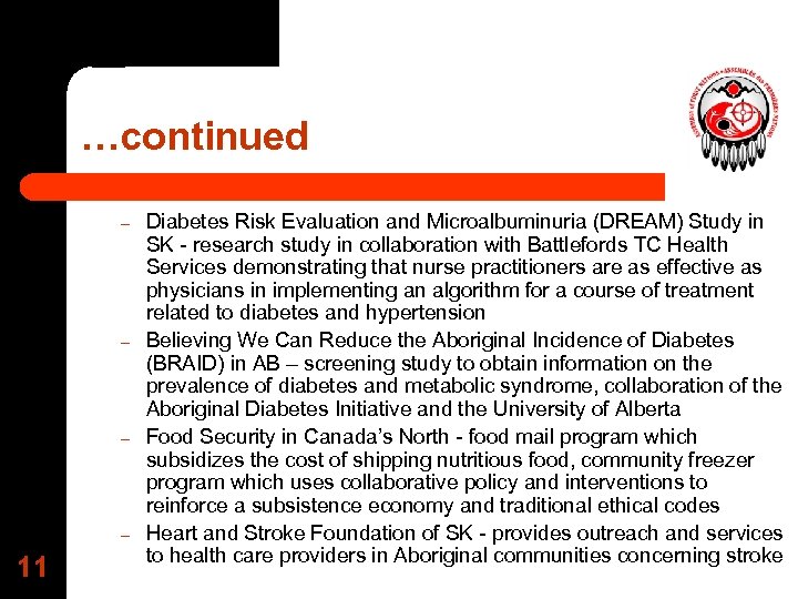 …continued – – 11 Diabetes Risk Evaluation and Microalbuminuria (DREAM) Study in SK -