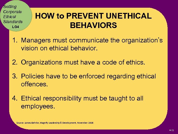 Setting Corporate Ethical Standards LG 4 HOW to PREVENT UNETHICAL BEHAVIORS 1. Managers must