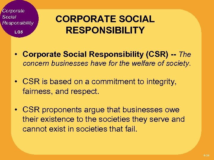 Corporate Social Responsibility LG 5 CORPORATE SOCIAL RESPONSIBILITY • Corporate Social Responsibility (CSR) --