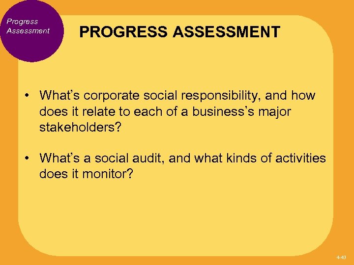 Progress Assessment PROGRESS ASSESSMENT • What’s corporate social responsibility, and how does it relate