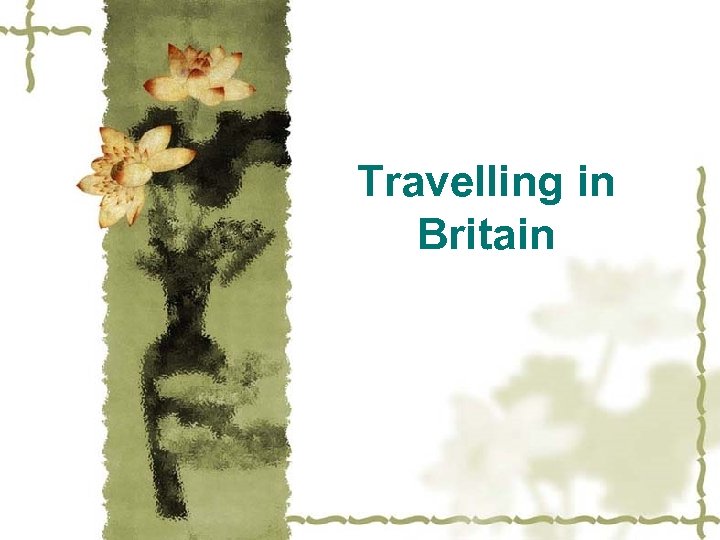 Travelling in Britain 