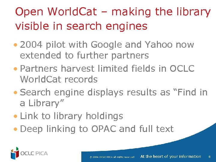 Open World. Cat – making the library visible in search engines • 2004 pilot