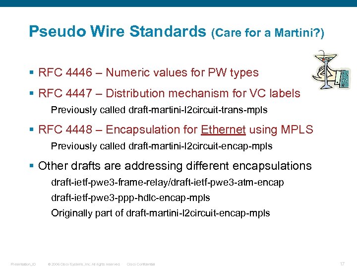 Pseudo Wire Standards (Care for a Martini? ) § RFC 4446 – Numeric values