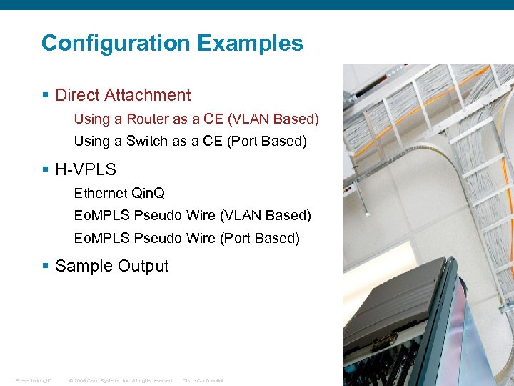 Configuration Examples § Direct Attachment Using a Router as a CE (VLAN Based) Using