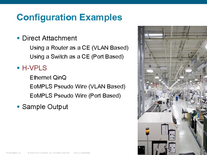 Configuration Examples § Direct Attachment Using a Router as a CE (VLAN Based) Using