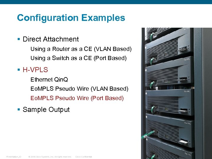 Configuration Examples § Direct Attachment Using a Router as a CE (VLAN Based) Using