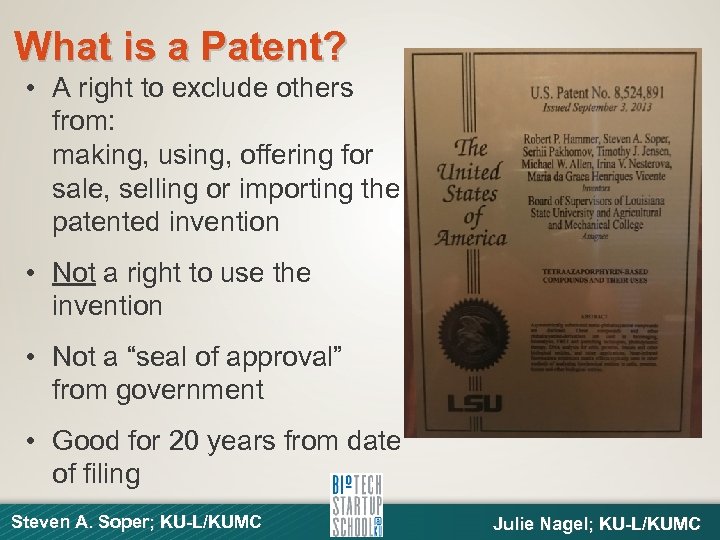 What is a Patent? • A right to exclude others from: making, using, offering