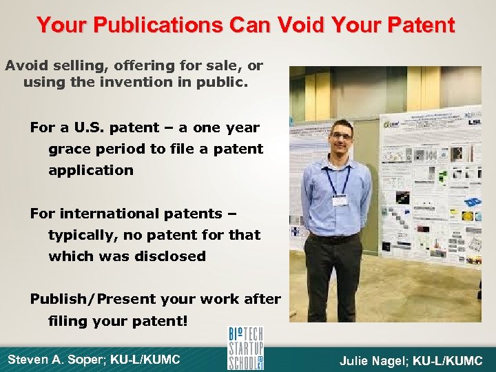 Your Publications Can Void Your Patent Avoid selling, offering for sale, or using the