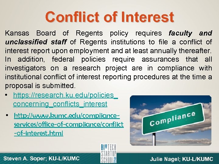 Conflict of Interest Kansas Board of Regents policy requires faculty and unclassified staff of