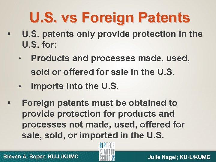 U. S. vs Foreign Patents • U. S. patents only provide protection in the