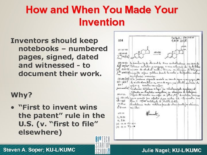 How and When You Made Your Invention Inventors should keep notebooks – numbered pages,
