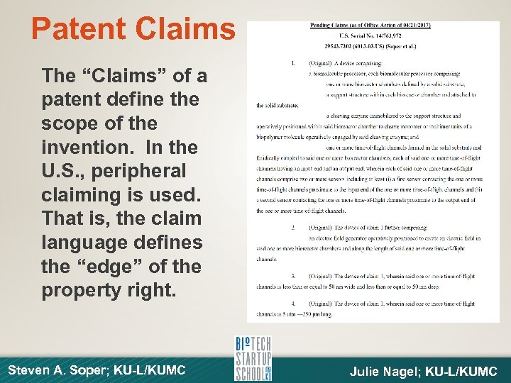Patent Claims The “Claims” of a patent define the scope of the invention. In