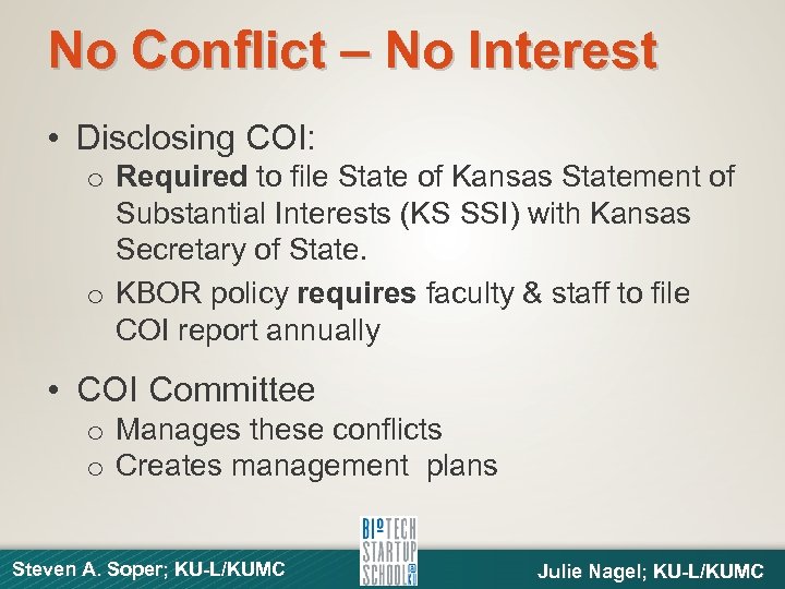 No Conflict – No Interest • Disclosing COI: o Required to file State of
