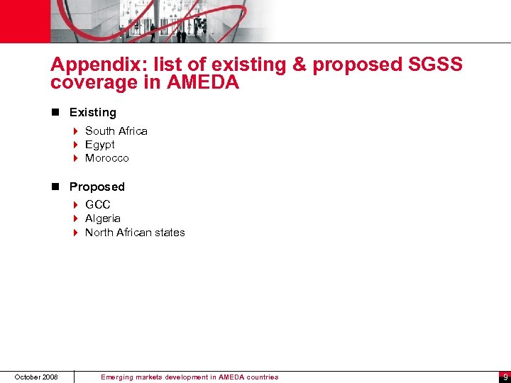 Appendix: list of existing & proposed SGSS coverage in AMEDA n Existing 4 South