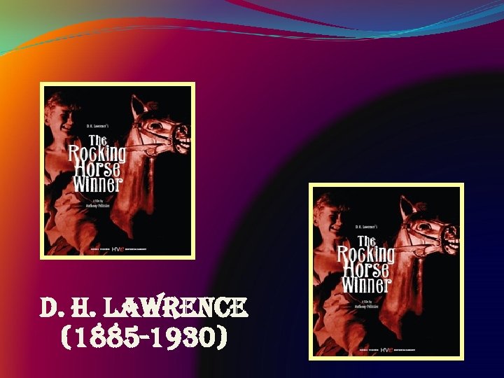 d. h. lawrence (1885 -1930) 