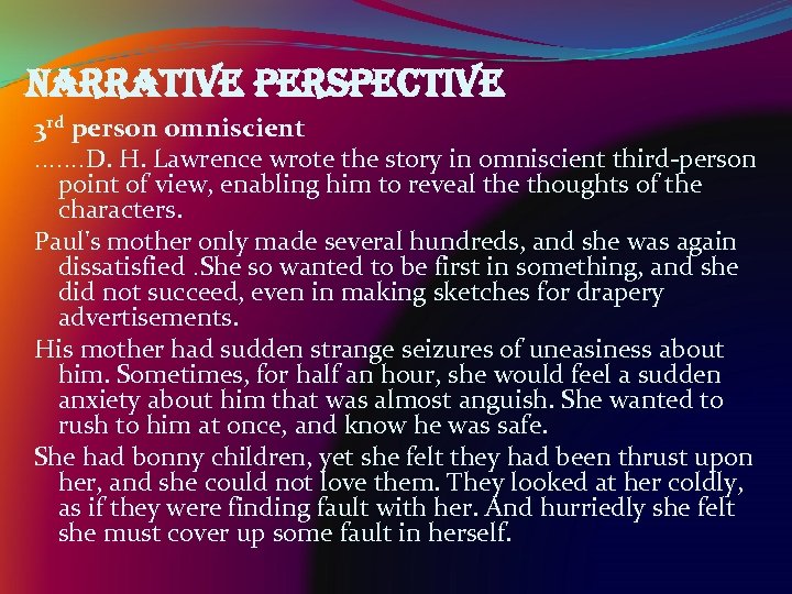 narrative perspective 3 rd person omniscient. . . . D. H. Lawrence wrote the