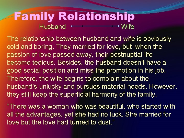 Family Relationship Husband Wife The relationship between husband wife is obviously cold and boring.